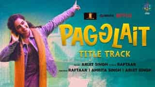 Pagglait Song - Arijit Singh