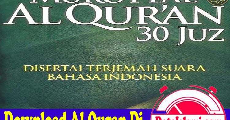 Download Murottal Al-Quran 30 Juz Terjemahan Indonesia 