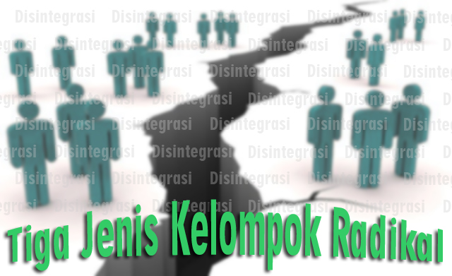 Tiga Jenis Kelompok Radikal 