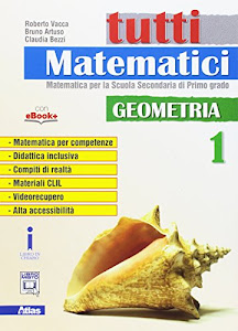 Tutti matematici. Geometria. Per la Scuola media. Con e-book. Con espansione online: 1