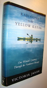 Kabloona in the Yellow Kayak: One Woman's Journey Through the Northwest Passage
