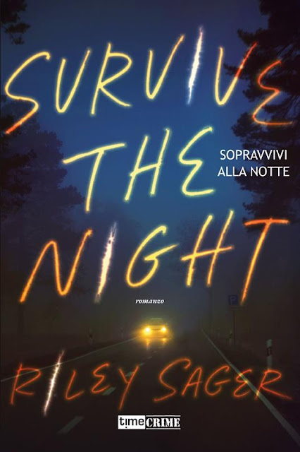 Recensione Survive the night - Sopravvivi alla notte di Riley Sager