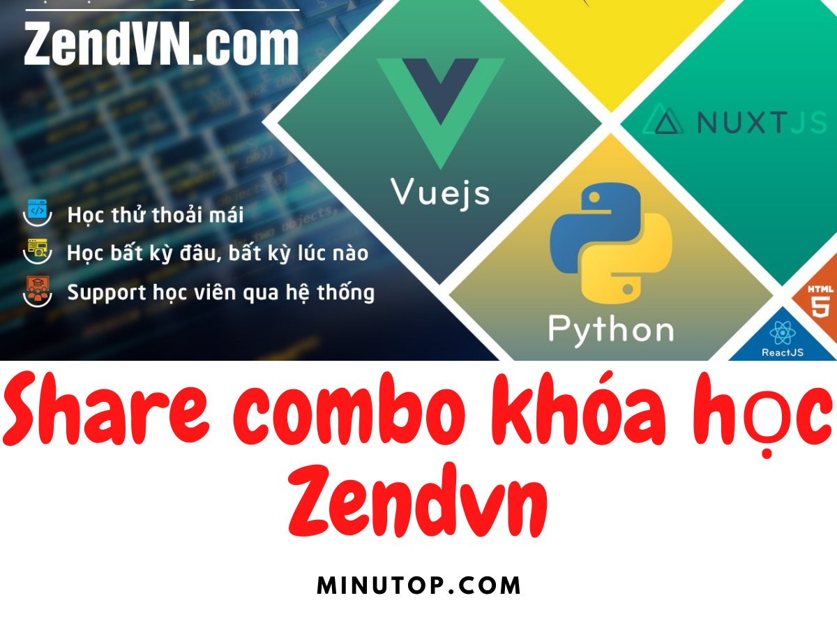 Chia Sẻ Combo Khóa học Lập Trình Online Của Lưu Trường Hải Lân Trên Zendvn.com