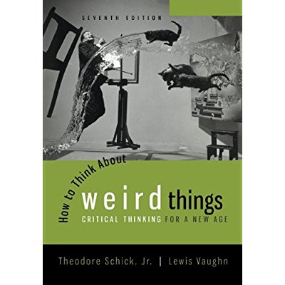 Download How to Think About Weird Things: Critical Thinking for a New Age PDF