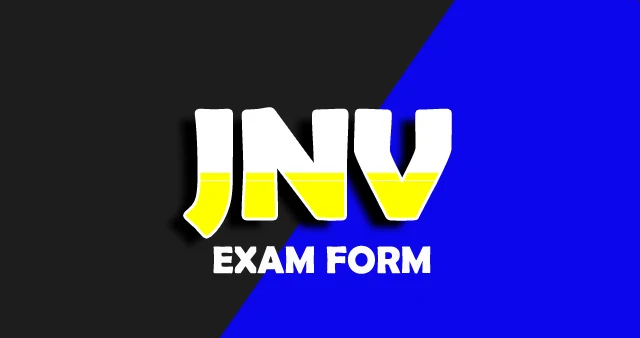 JNV, Jawahar Navodaya Vidyalaya Admission Form