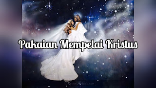 Pakaian Mempelai Kristus