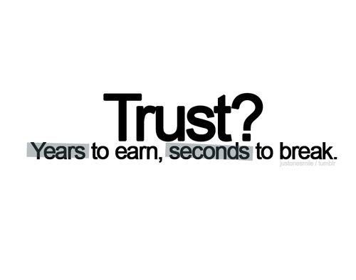 trust and love quotes. Trust And Love Quotes.