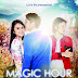 Review Film Magic Hour 2015 Bioskop