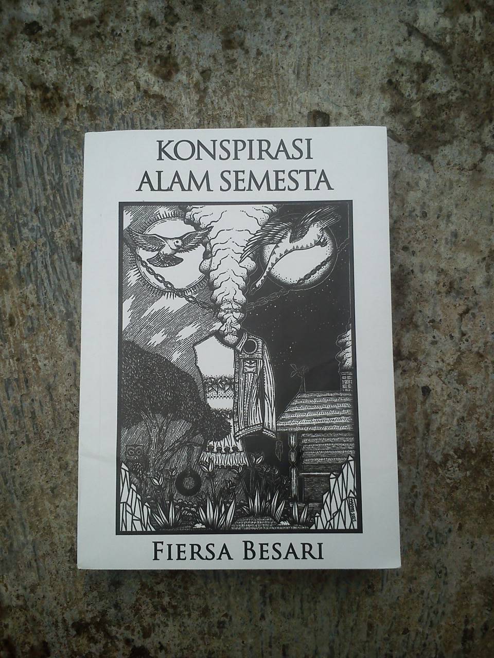 Aku, Kamu dan Perjalanan Kita: Konspirasi Alam Semesta - Fiersa Besari