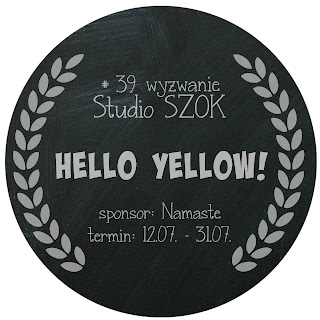 http://studioszok.blogspot.com/2016/07/39-wyzwanie-hello-yellow.html