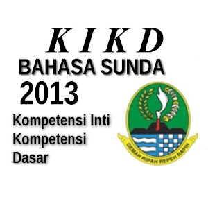 Kompetensi Inti dan Kompetensi Dasar Bahasa Sunda 2013