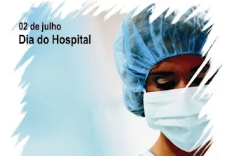 02 de Julho é Dia do Hospital #saúde Feliz dia do Hospital