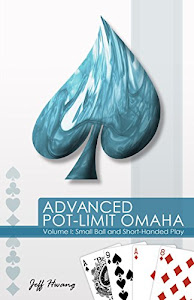 Advanced Pot-Limit Omaha: 1 by Jeff Hwang (8-Jul-2009) Paperback