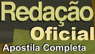 Apostila de Redação Oficial para concurseiros, concursos publicos