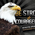 Be Strong & Courageous