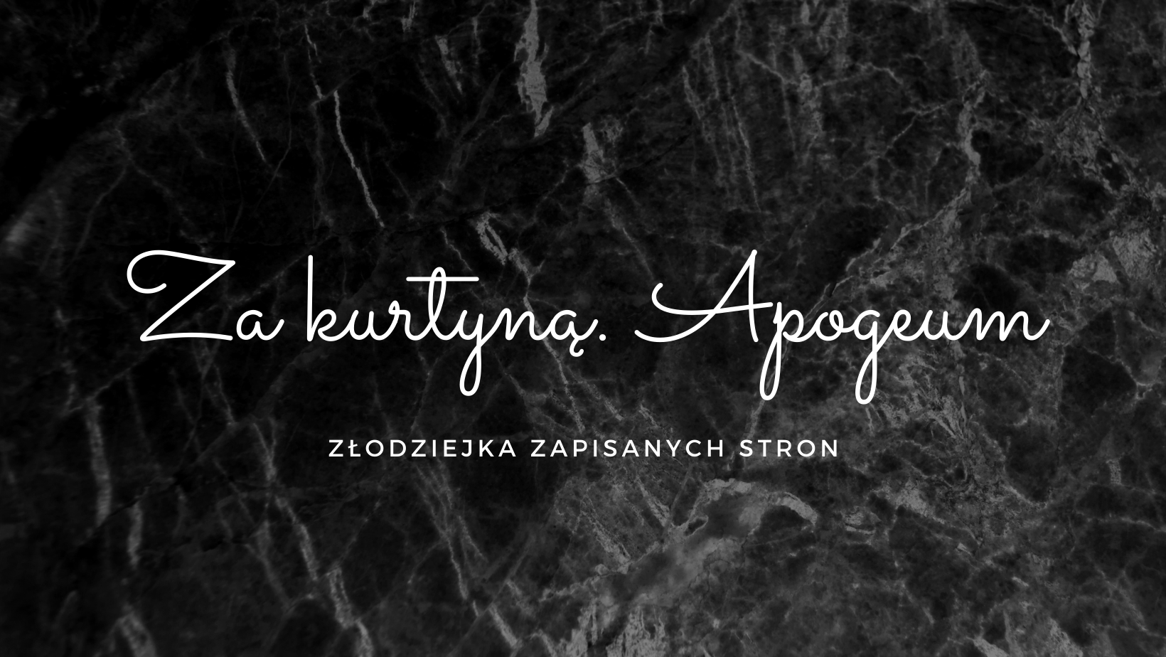 [65] "Za kurtyną: Apogeum" Laura Savaes