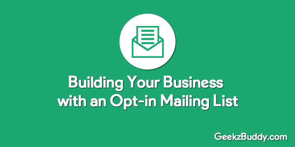 Building Business with opt-in mailing list