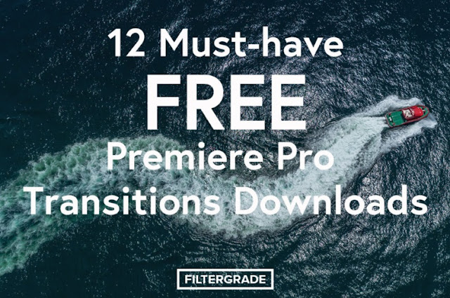 12 Must-Have FREE Premiere Pro Transitions Downloads