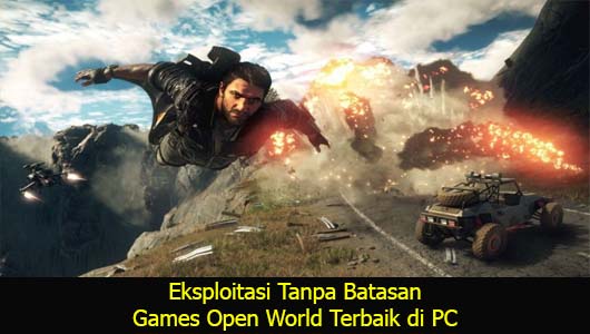 Eksploitasi Tanpa Batasan Games Open World Terbaik di PC
