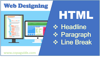 HTML Heading, Paragraph, Line Break Tags