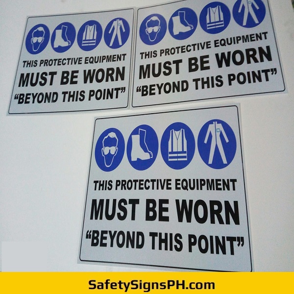 Protective Equipment Must Be Worn Signage