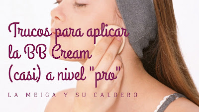 Trucos para aplicar la BB Cream (casi) a nivel "pro"