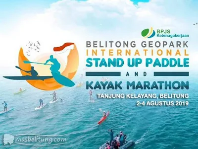 Belitong Geopark International Stand Up Paddle And Kayak Marathon 2019