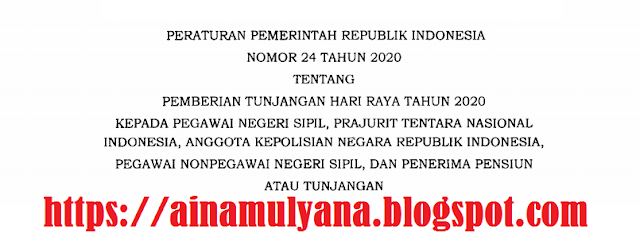   PP Nomor 24 Tahun 2020 Tentang Pemberian THR Tahun 2020 Kepada PNS, TNI, POLRI, Pensiunan 