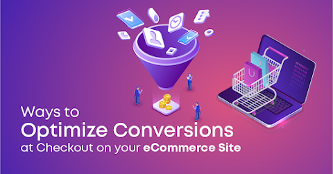 Ways To Optimize Conversions At Checkout on Your eCommerce Website 