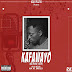 Music: Mjay Korrect - Kafawayo