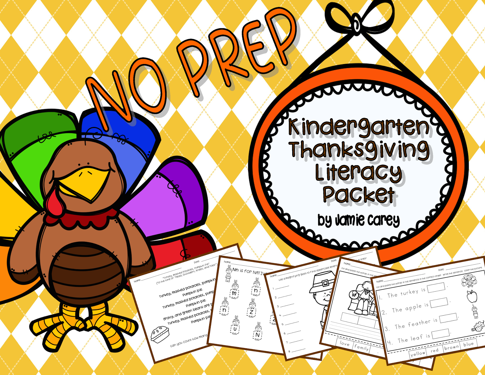 http://www.teacherspayteachers.com/Product/NO-PREP-Kindergarten-Thanksgiving-Activities-Literacy-1566683