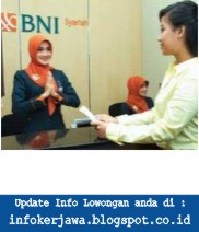 Lowongan Kerja Bank BNI Syariah