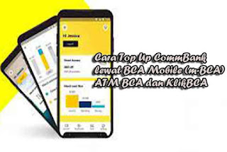 Cara isi saldo CommBank lewat BCA Mobile (m-BCA), ATM BCA dan KlikBCA