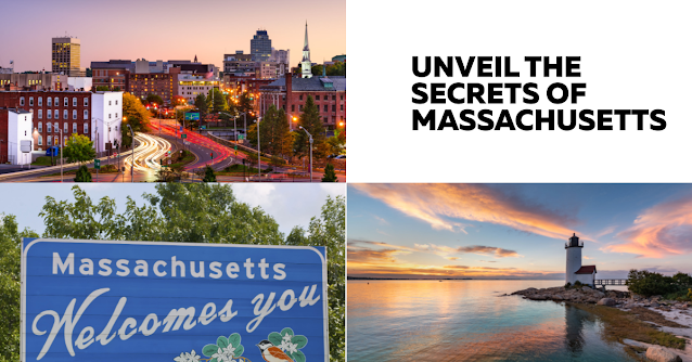 Discover the Unveiled Secrets of Massachusetts