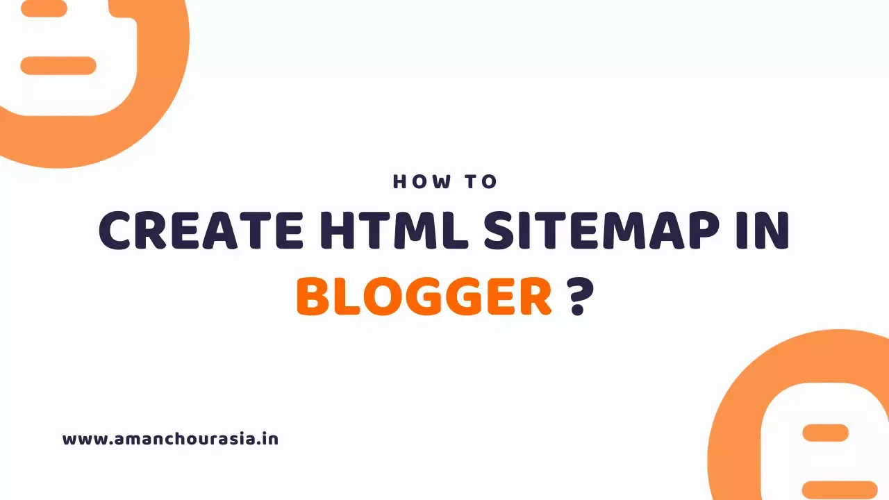 How to Create HTML Sitemap in Blogger?