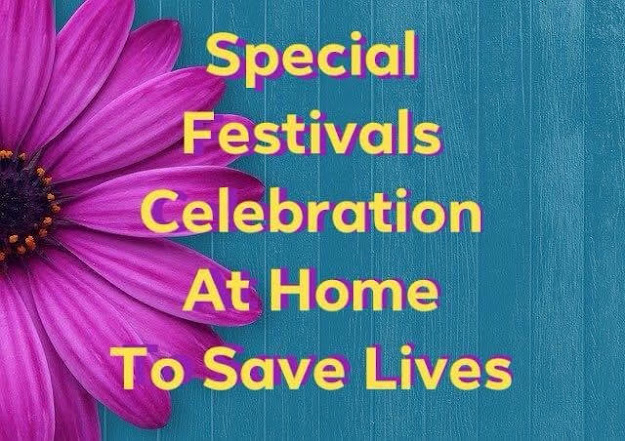 Special Festivals Celebration at Home to Save Lives