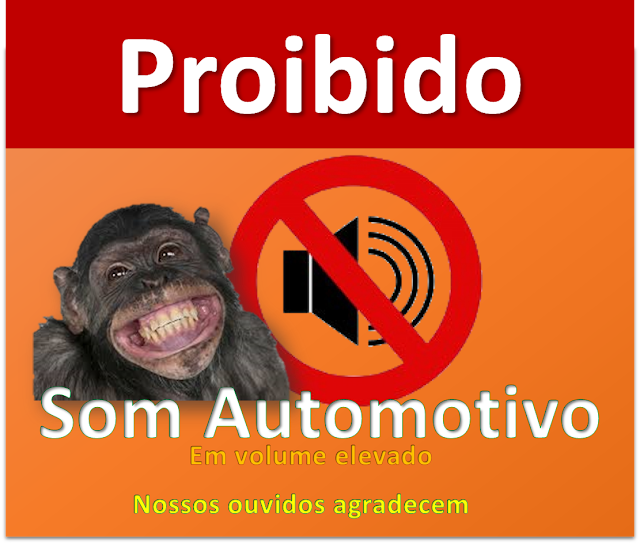 Proibição de som automotivo em 2016, agora o bicho pegou, as regras ficaram mais rígidas...