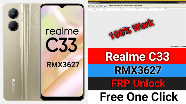 Realme C33 2023 Rmx3627 Frp Bypass File -Realme C33 [Rmx3627] Screen Lock Frp Removed Pac File
