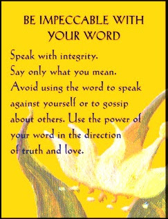 The 1st Agreement -  Be Impeccable with your Word