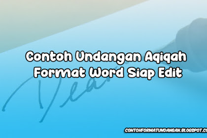 Contoh Undangan Aqiqah Format Word Siap Edit