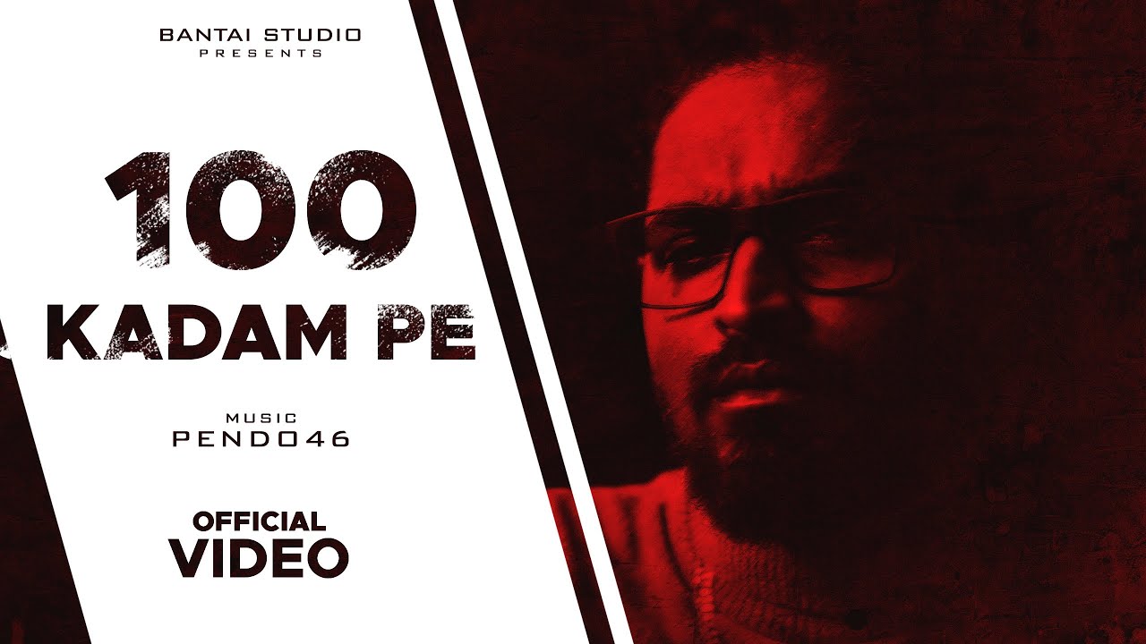 100 Kadam Pe Lyrics by Emiway is Latest Hindi song sung by Emiway Bantai and music of this brand new song is given by Pendo46 while 100 Kadam Pe song lyrics are also penned by Emiway himself and video is directed by Rayhaan Patni.