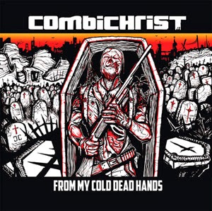 CombiChrist – From My Cold Dead Hands (EP 2014)