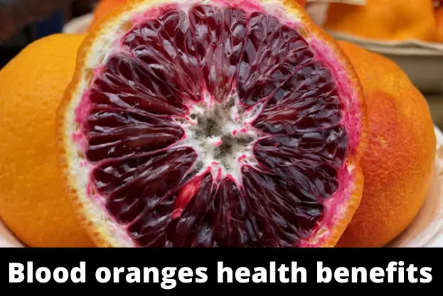 Blood oranges health benefits