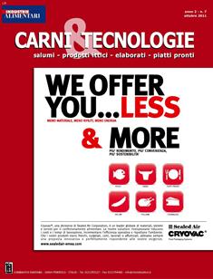 Carni & Tecnologie 7 - Ottobre 2011 | ISSN 0019-901X | TRUE PDF | Trimestrale | Professionisti | Commercio | Cibo
Una nuova iniziativa editoriale il cui comune denominatore è il mondo legato al settore della trasformazione e commercializzazione delle carni, intese come materia prima, lavorazione per successivi elaborati, ingredienti per piatti pronti e paste alimentari. Carni e Tecnologie si propone di fornire uno sguardo completo su carni bianche, rosse e alternative, prodotti ittici e prodotti da esse derivati. Rappresenterà uno snello e agile completamento e approfondimento delle tematiche legate al mondo della carne.