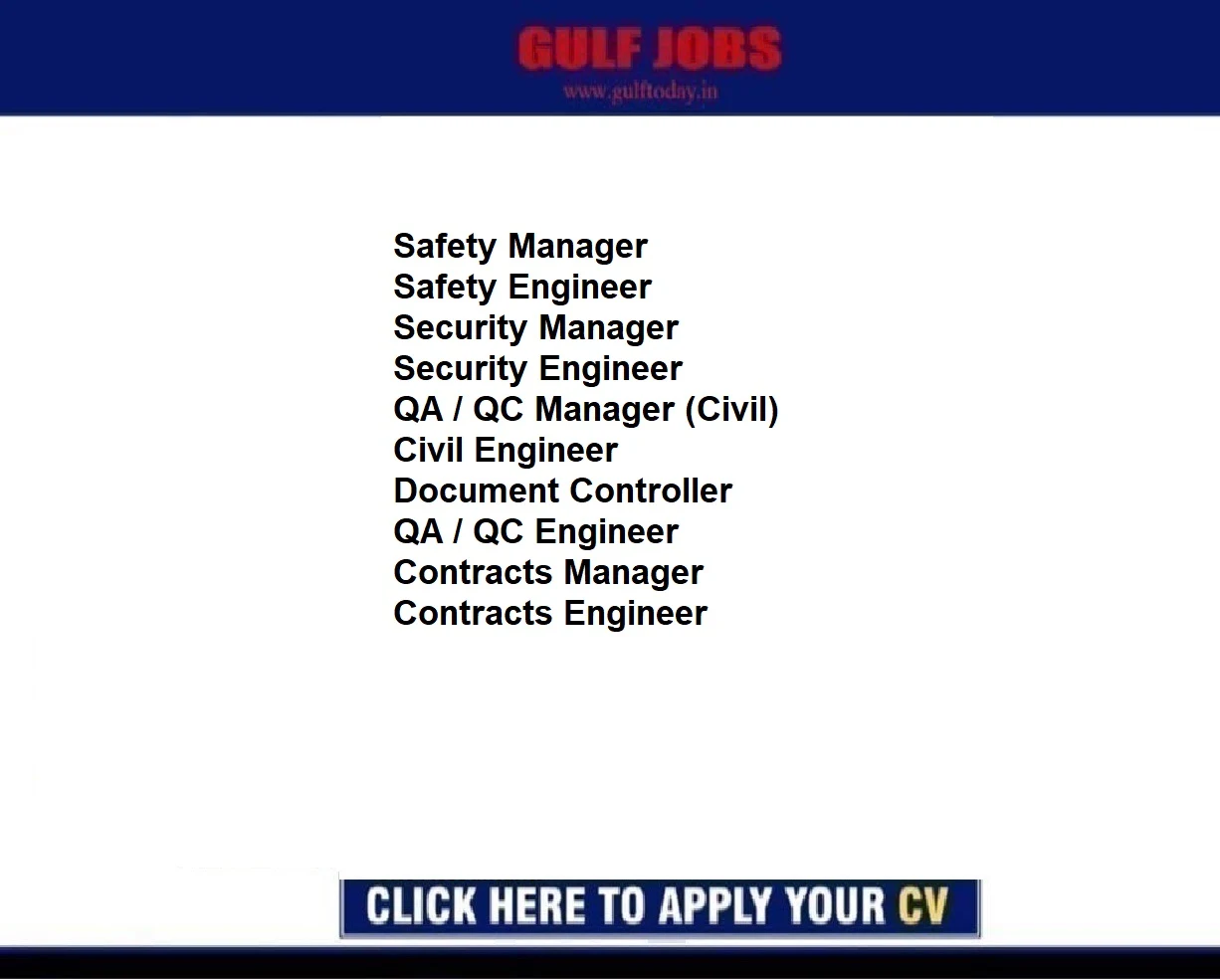 Qatar Jobs 2022-Qatar 2022-Doha Jobs-Safety Manager-Safety Engineer-Security Manager-Security Engineer-QA / QC Manager (Civil)-Civil Engineer-Document Controller-QA / QC Engineer-Contracts Manager-Contracts Engineer