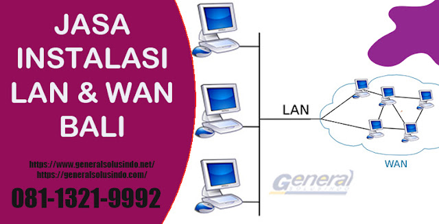 No.1 Jasa Instalasi LAN, WAN Profesional di Bali