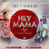 MUSIC: Orex Ft Iya Samu Son - Hey Mama Remix​ | @official_Orex  @iya_Samu_Son