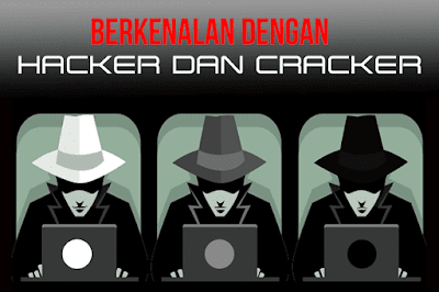 Cara mudah Membedakan antara Hacker dengan Cracker