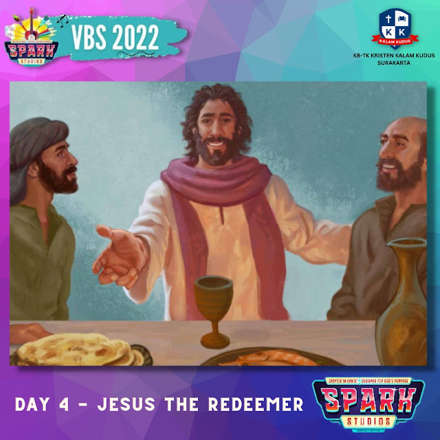 VBS KB-TK 2022 - Spark Studios - Day 4: Jesus The Redeemer