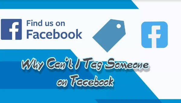 (Fixed)Why Can't I Tag Someone on Facebook - Full Guide